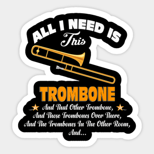 Music All I Need Is This Trombone Sticker